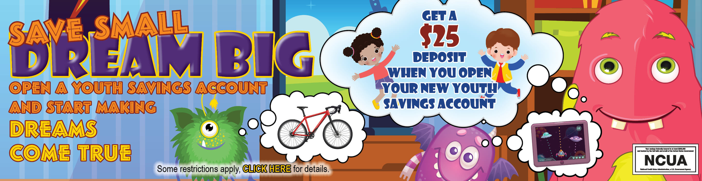 Save Small Dream Big Open a Space Age Youth Savings Account Today!