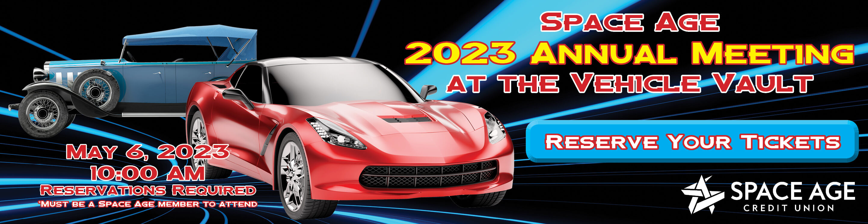 Click here to reserve your tickets for the 2023 Space Age Annual Meeting at the Vehicle Vault
