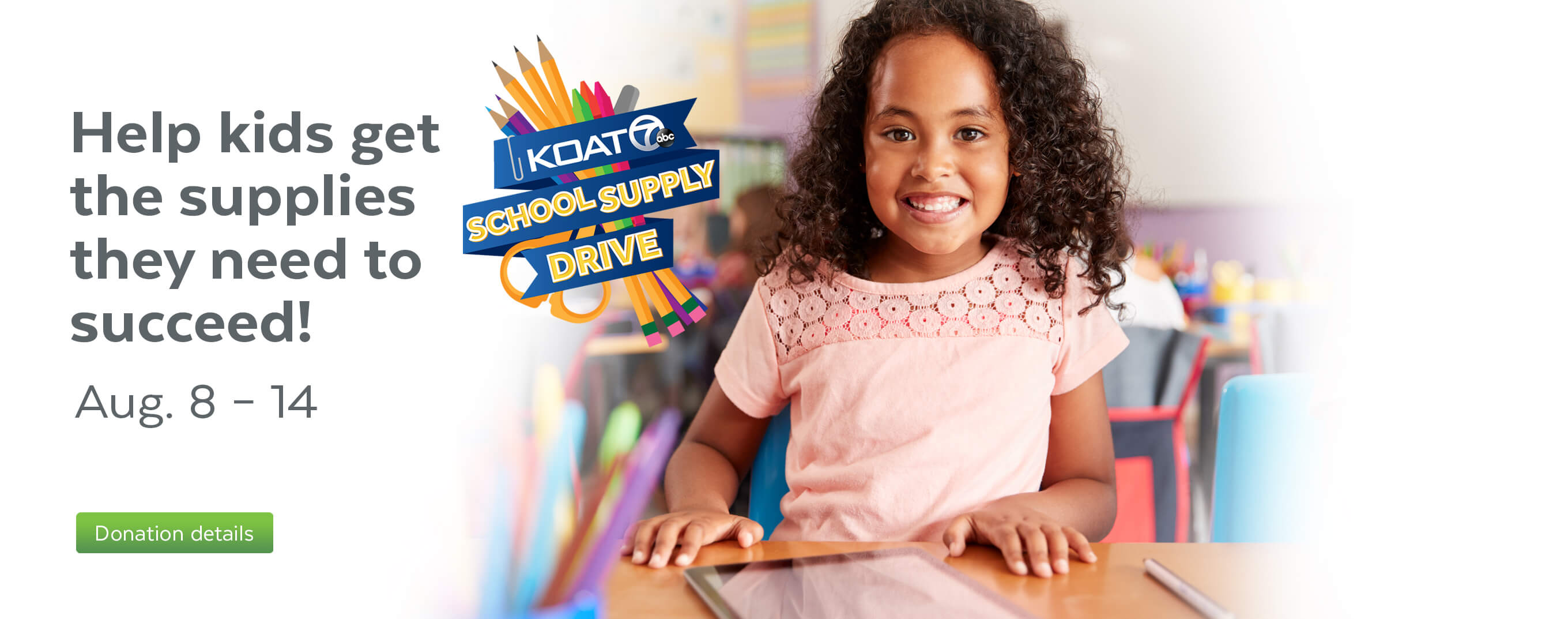 Help kids get the supplies they need to suceed! KOAT School Supply Drive - Donation Details