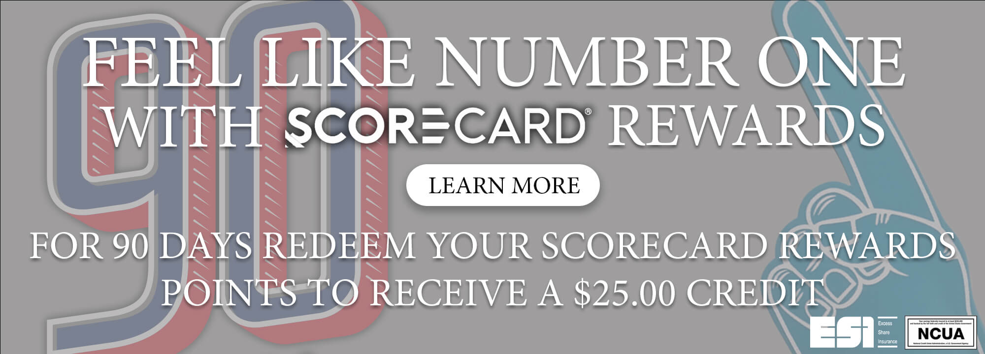 Feel like number one with scorecard rewards. Learn More. For 90 days redeem your scorecard rewards points to receive a $25 credit.