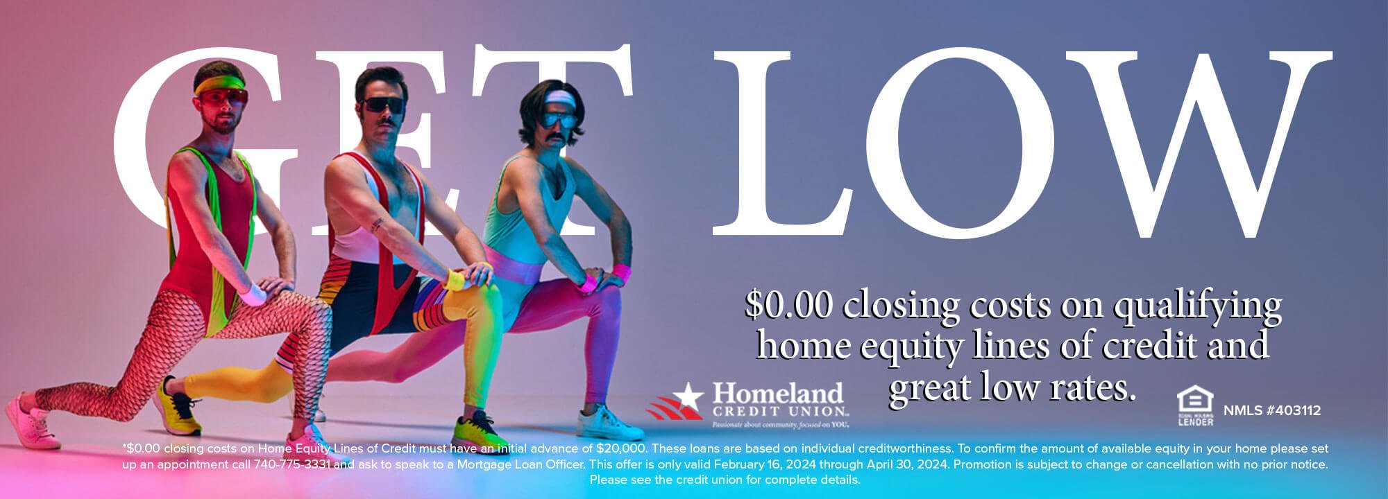 Get Low. $0.00 closing costs on qualifying home equity lines of credit and great low rates. February 16, 2024, through April 30, 2024, we are offering $0.00 closing costs on Home Equity Lines of Credit. These loans are based on individual creditworthiness. Home Equity Lines of Credit must have an initial advance of $20,000. To confirm the amount of available equity in your home please setup an appointment with a Mortgage Loan Officer by calling 740-775-3331. This offer is only valid from February 16, 2024, through April 30, 2024. Promotion is subject to change or cancellation with no prior notice. Please see the Credit Union for complete details. NMLS #403112