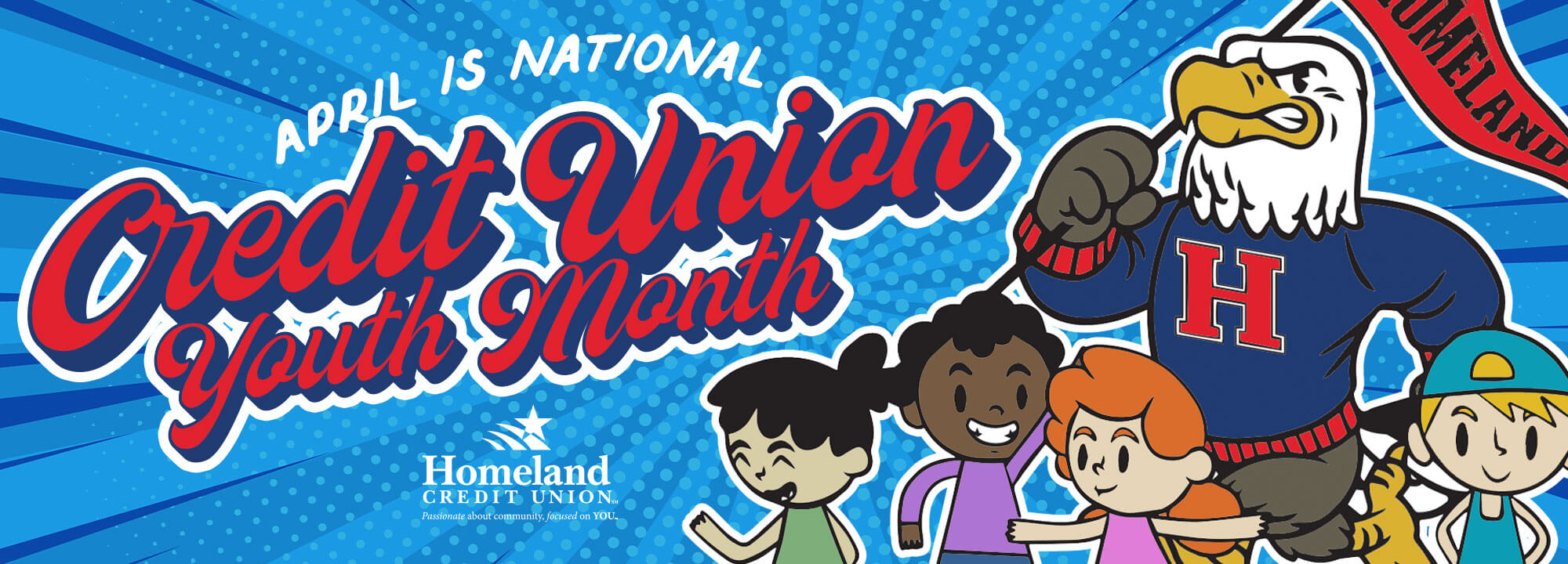 April is National Credit Union Youth Month Homeland Credit Union