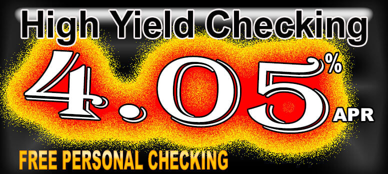 HIGH YIELD CHECKING 4.05%