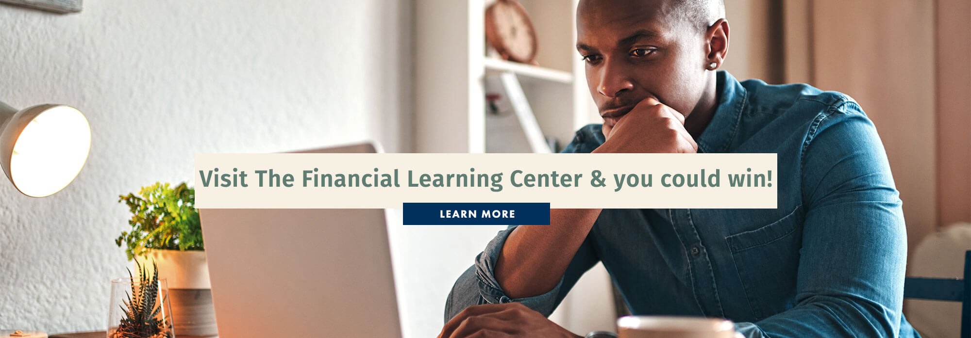 Visit The Financial Learning Center & you could win!