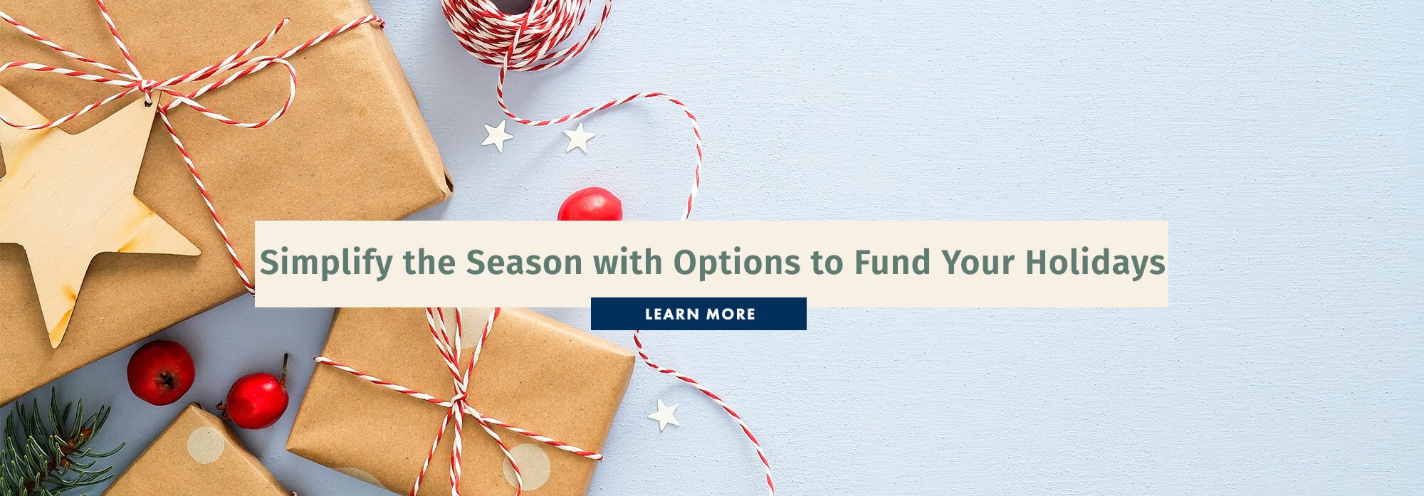 Simplify the Season with Options to Fund Your Holidays