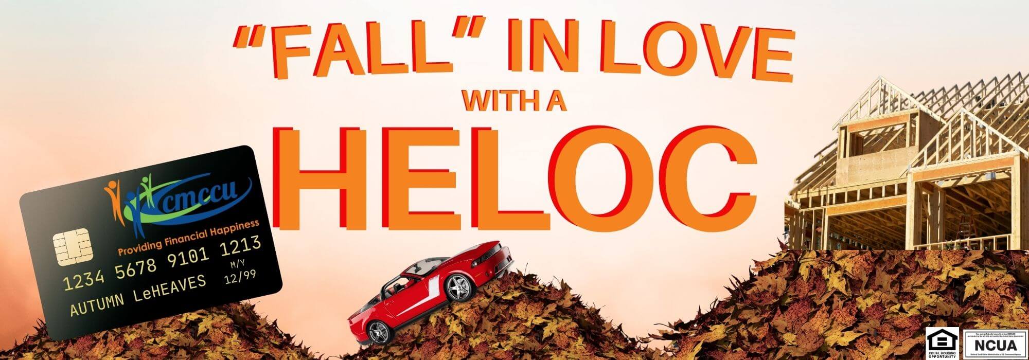 Fall in Love with your HELOC