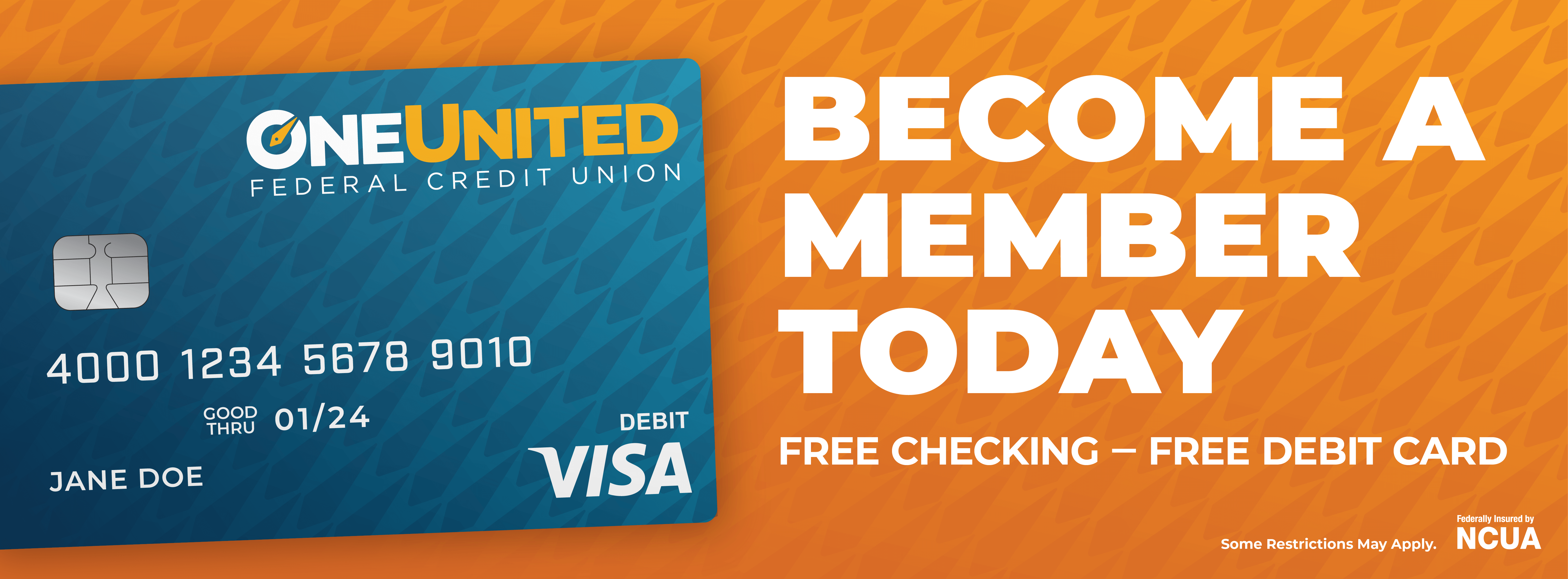 Become a Member Today - Free Checking. Free Debit Card. 