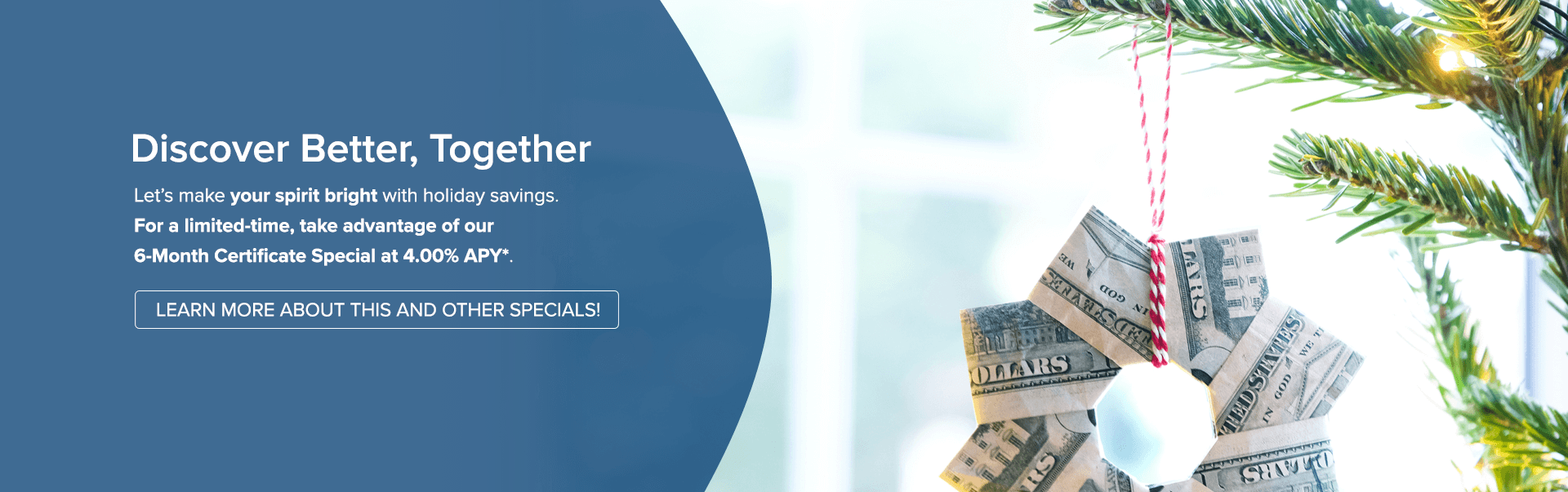 Take advantage of our certificate specials