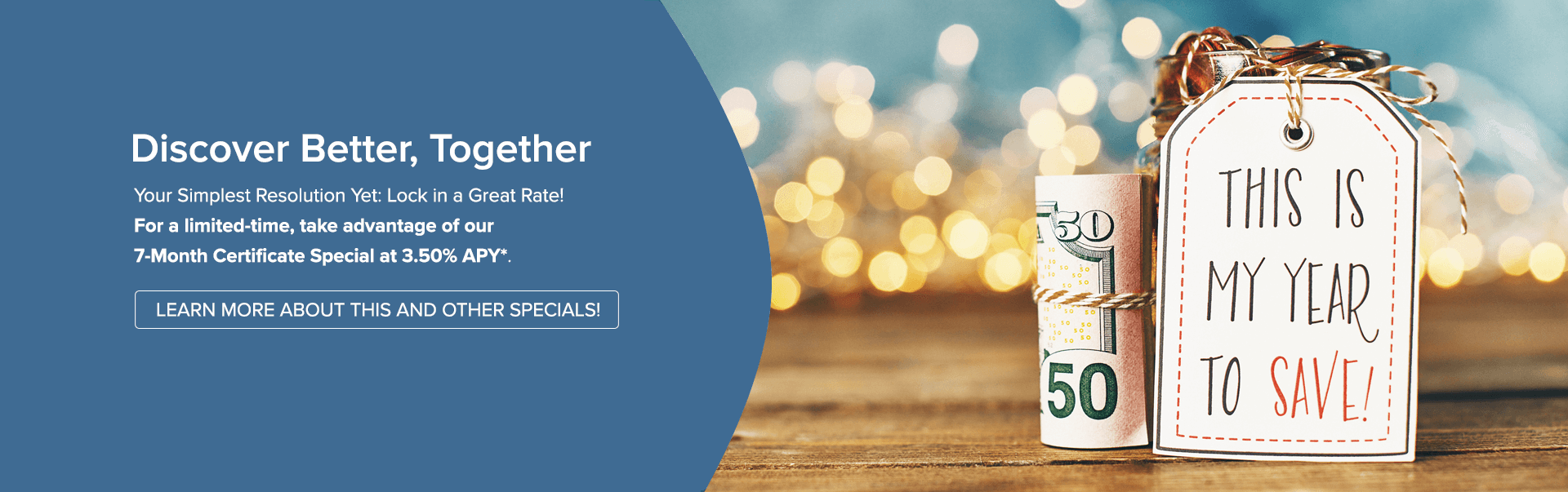 Your simplest resolution yet: Lock in great rates!