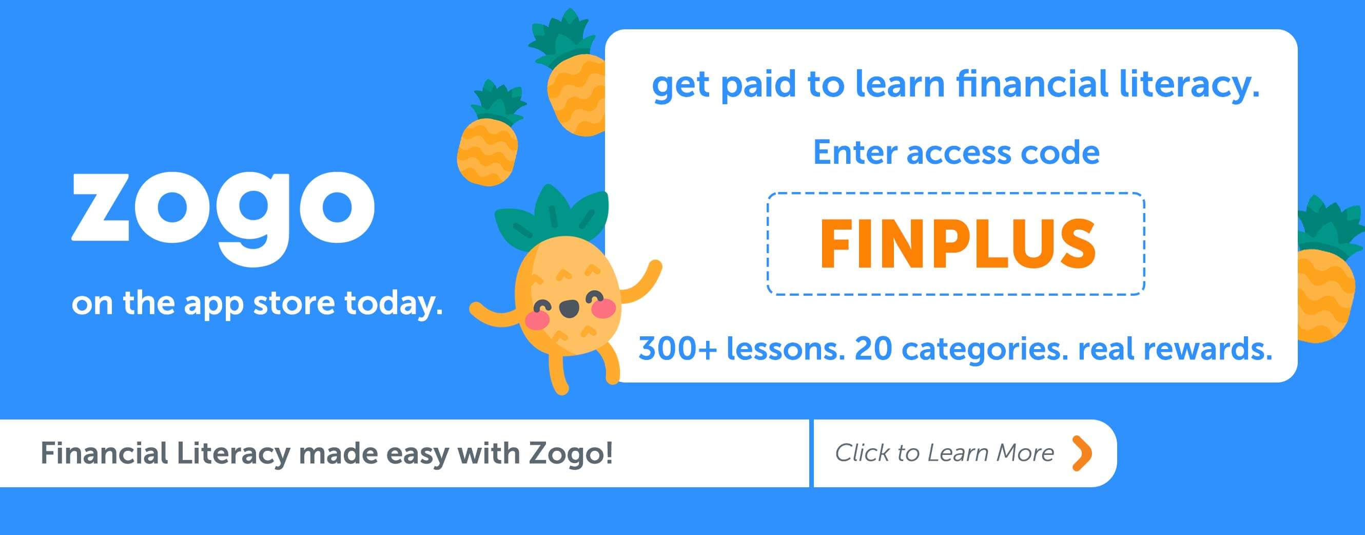 Financial Literacy made easy with Zogo! Click to learn more