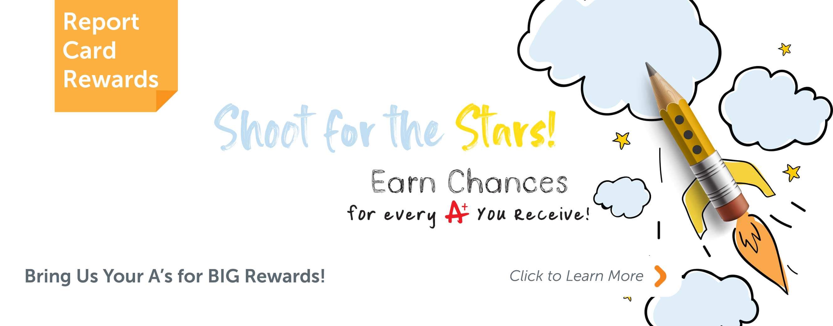 Bring us your A's for Big Rewards! Click to learn more.