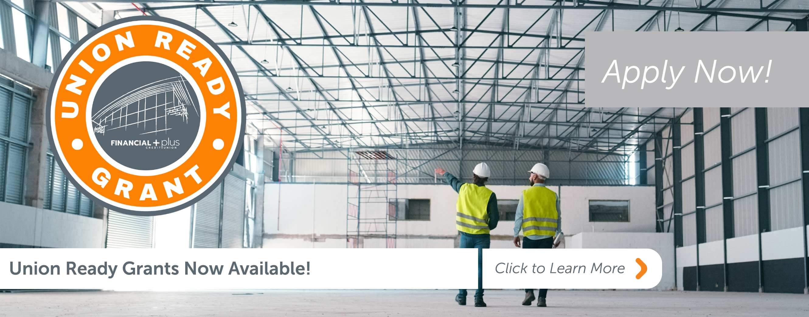 Union Ready Grants Available now! Apply Today!