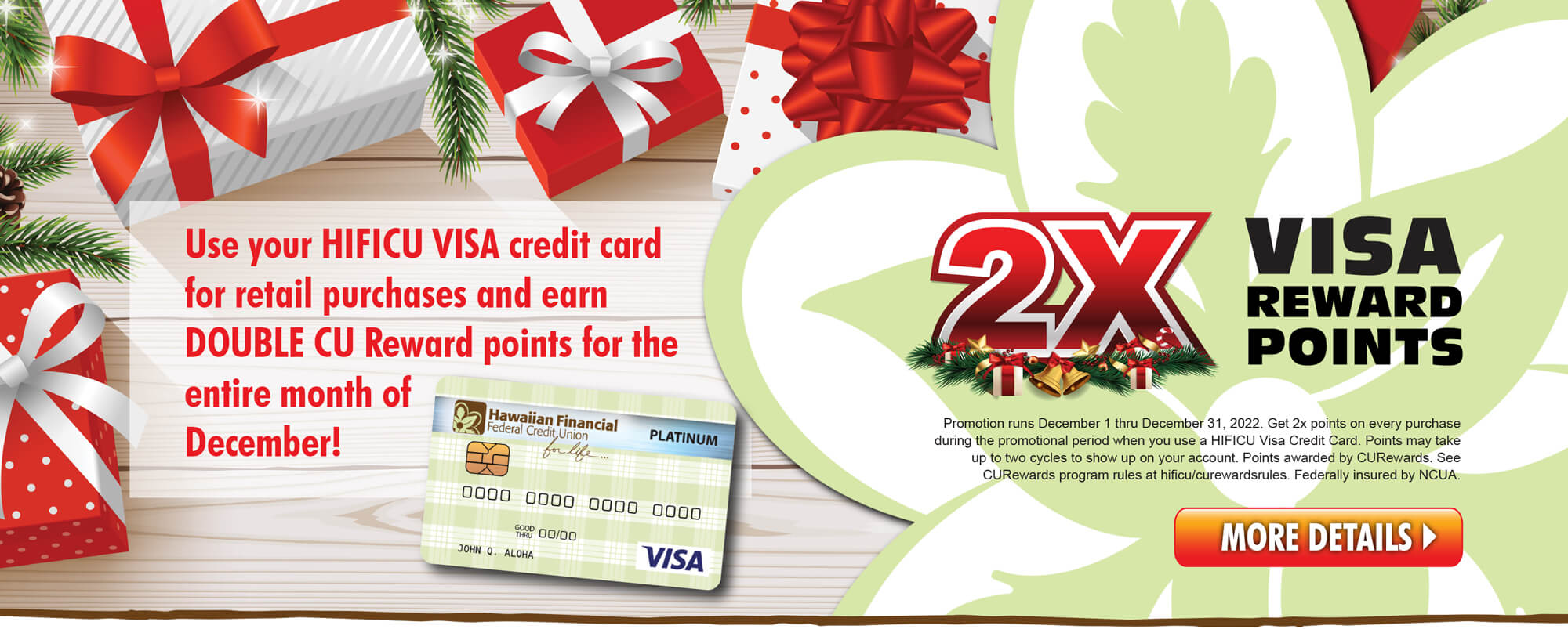 Earn 2x CU Rewards Points when you use your HIFICU VISA Credit Card in December!