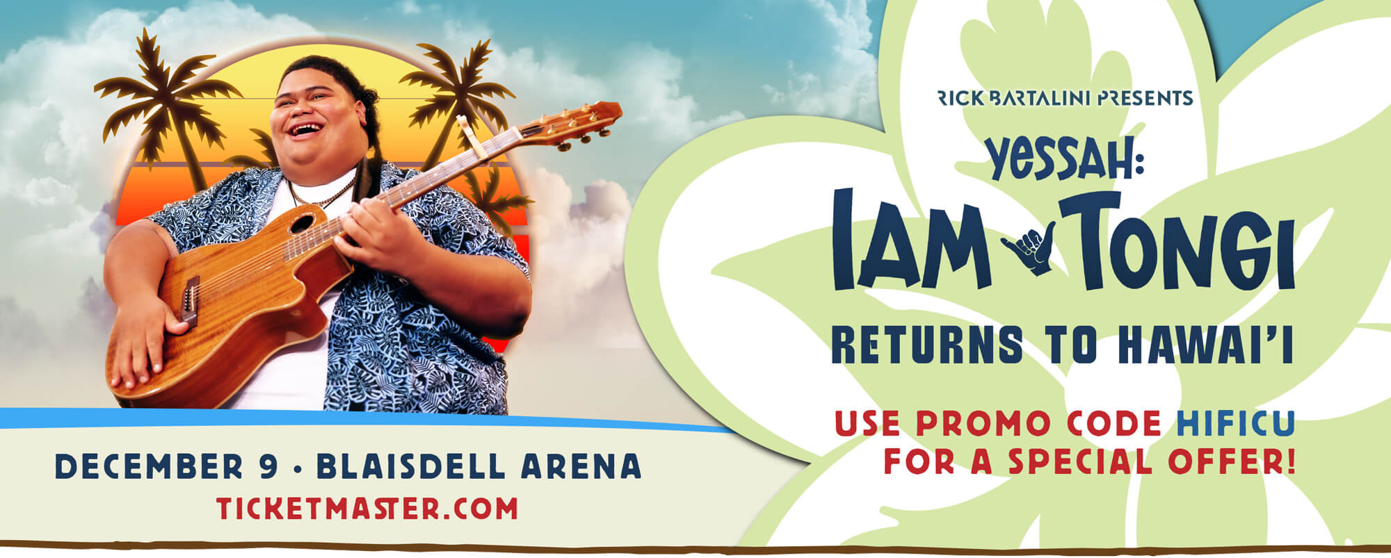 Iam Tongi Returns to Hawaii!  Use promo code HIFICU for a special offer!
