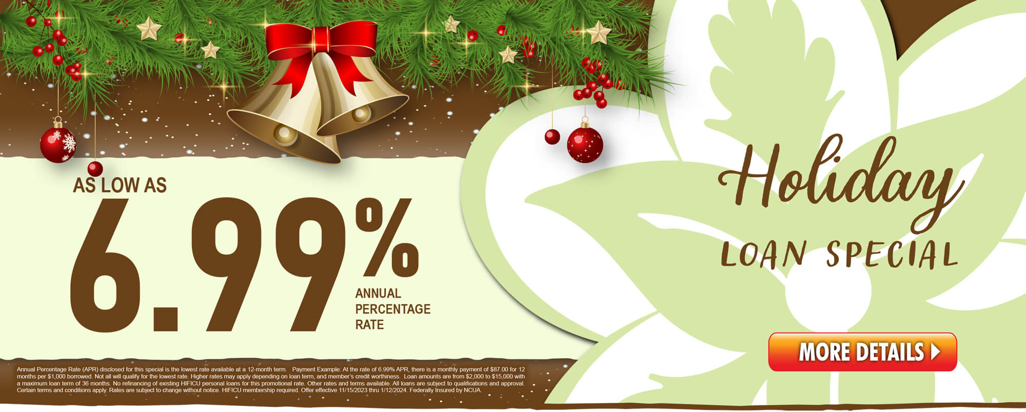 Holiday Loan Special - As low as 6.99%APR.  Apply today!