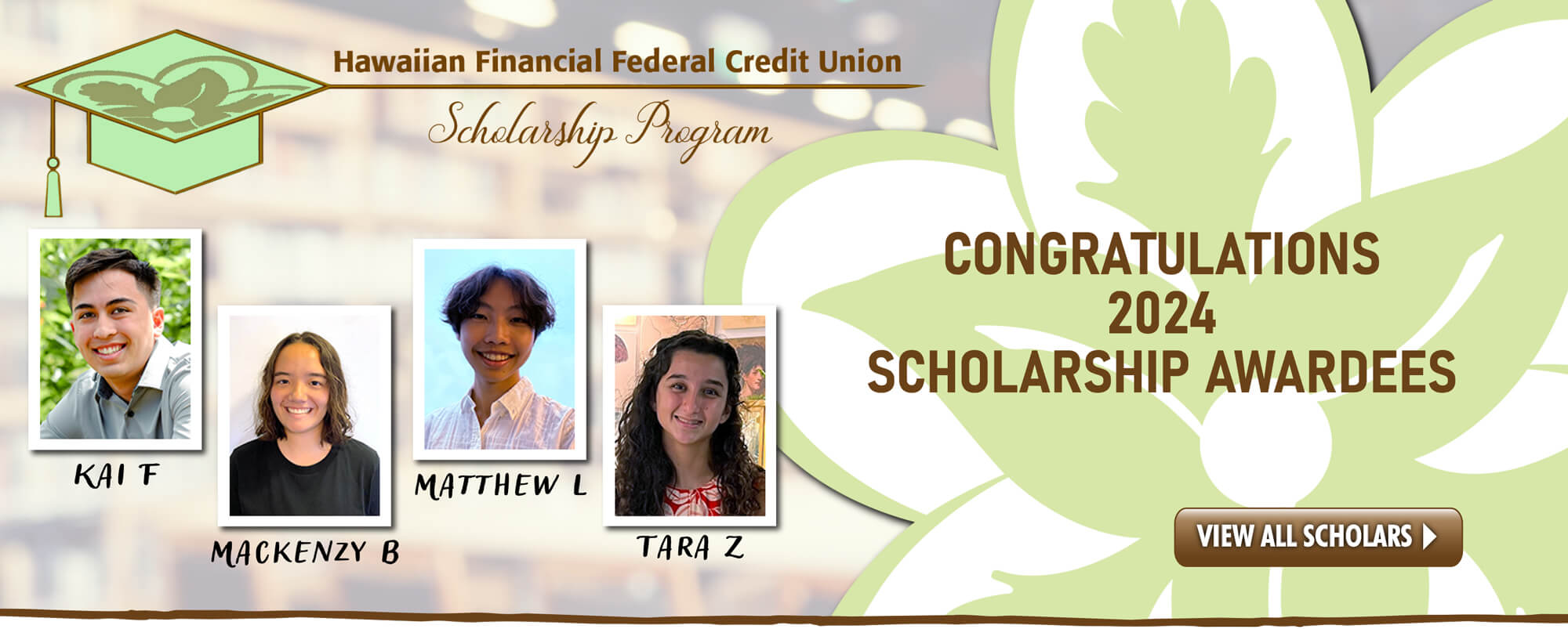 Congratulations to our 2024 Scholarship Awardees!  Click to view all of this year's scholars.