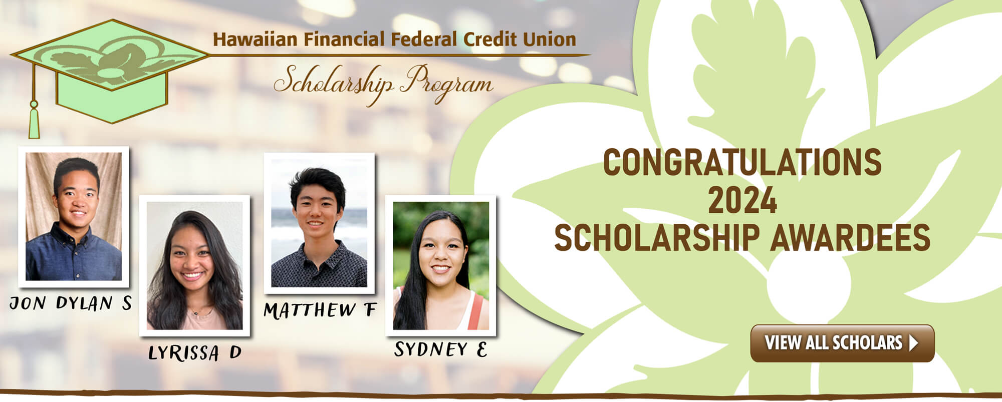 Congratulations to our 2024 Scholarship Awardees!  Click to view all of this year's scholars.