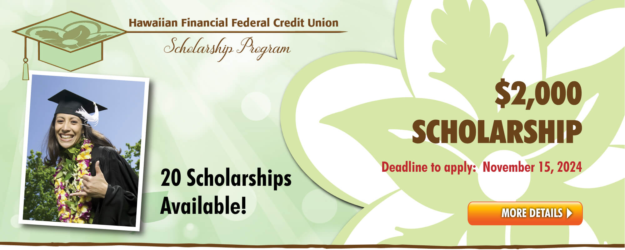 HIFICU is offering twenty (20) $2,000 Scholarships to high school seniors and college students looking to pursue a higher education.  Click for more info or to apply today! 