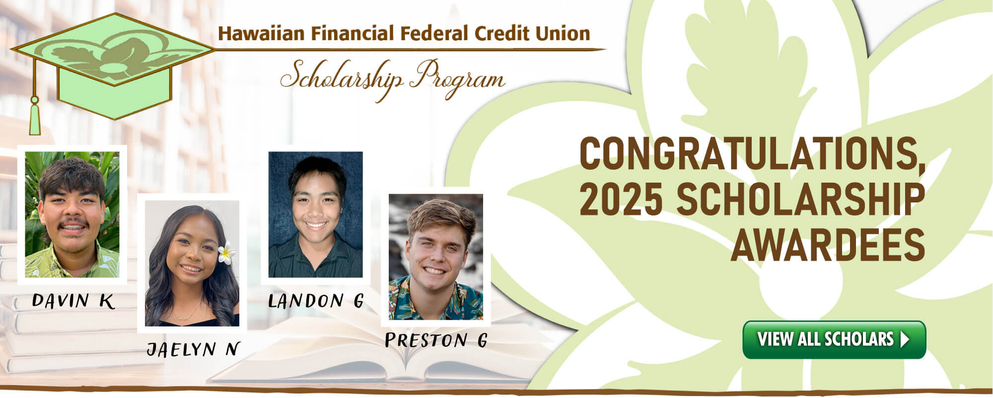 Congratulations to our 2025 HIFICU Scholarship Awardees!  Best of luck in your collegiate endeavors!