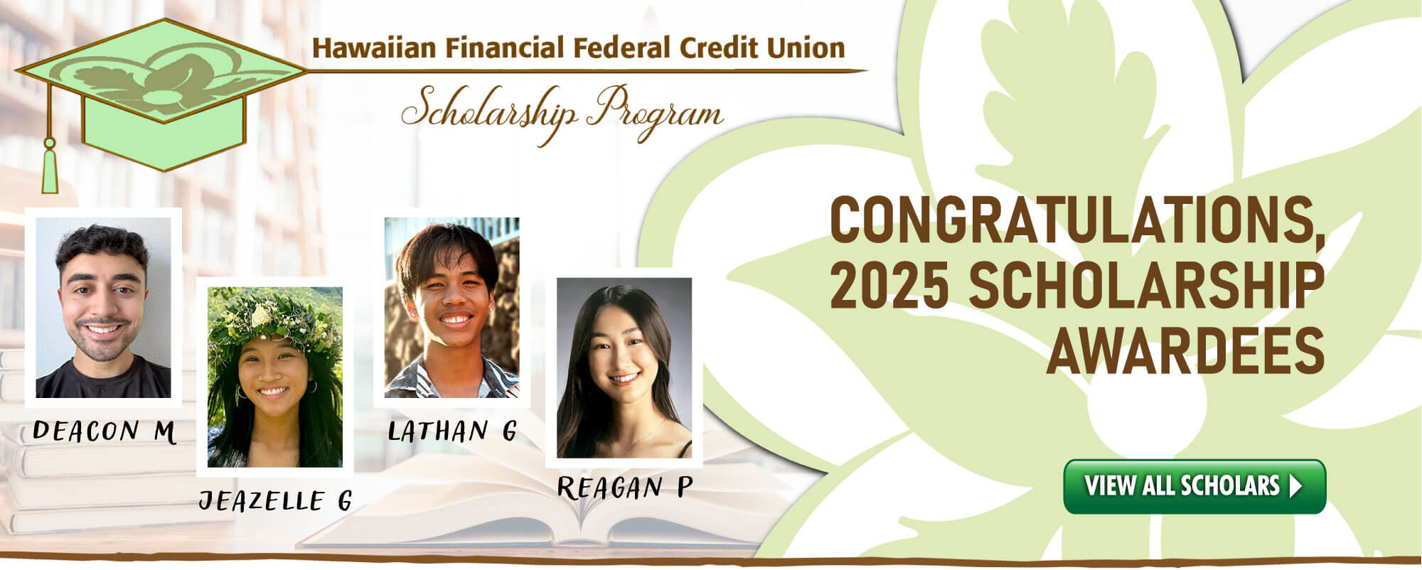 Congratulations to our 2025 HIFICU Scholarship Awardees!  Best of luck in your collegiate endeavors!