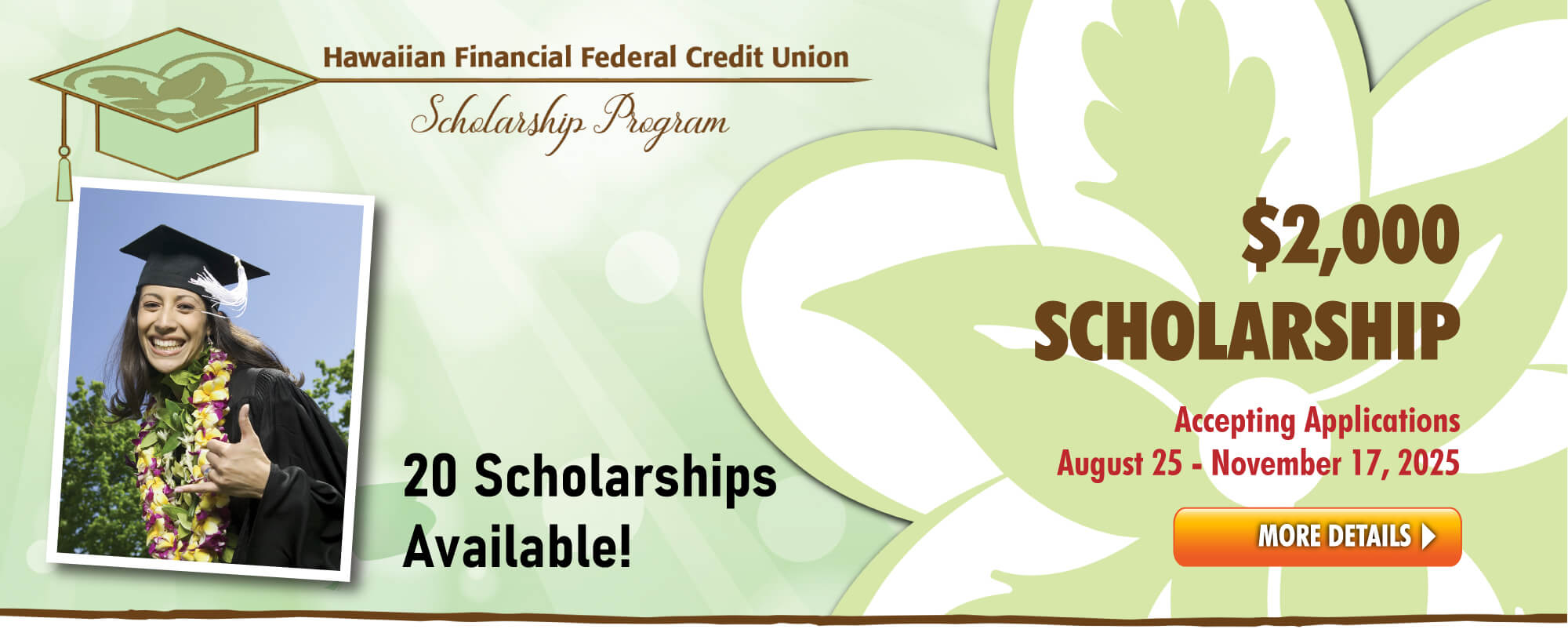 The HIFICU Scholarship Program is back!  Accepting applications starting August 25th thru November 17, 2025!