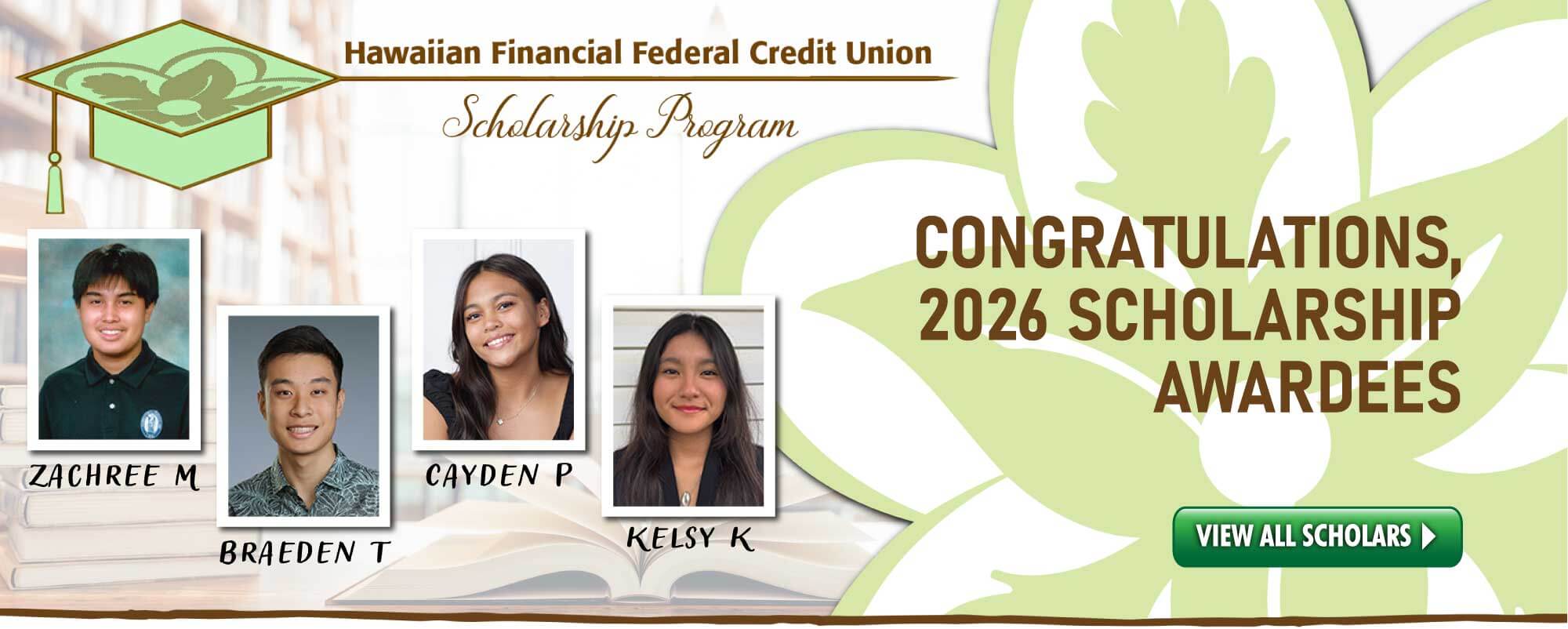 Congratulations to our 2026 HIFICU Scholarship Awardees!  Click to view all scholars.