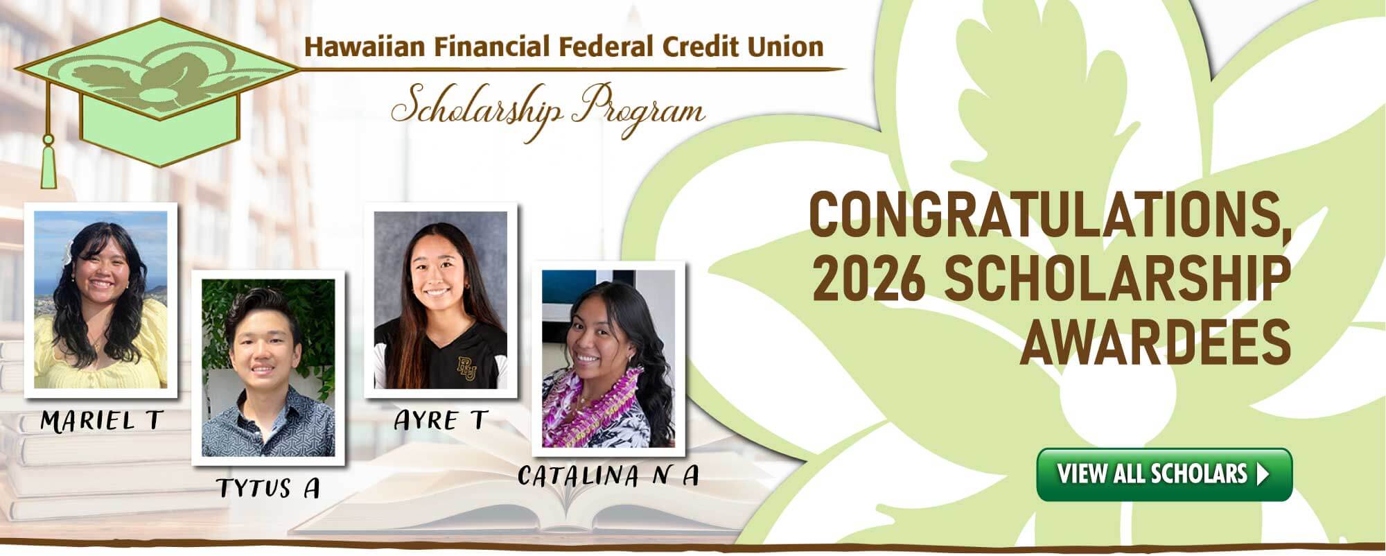 Congratulations to our 2026 HIFICU Scholarship Awardees!  Click to view all scholars.