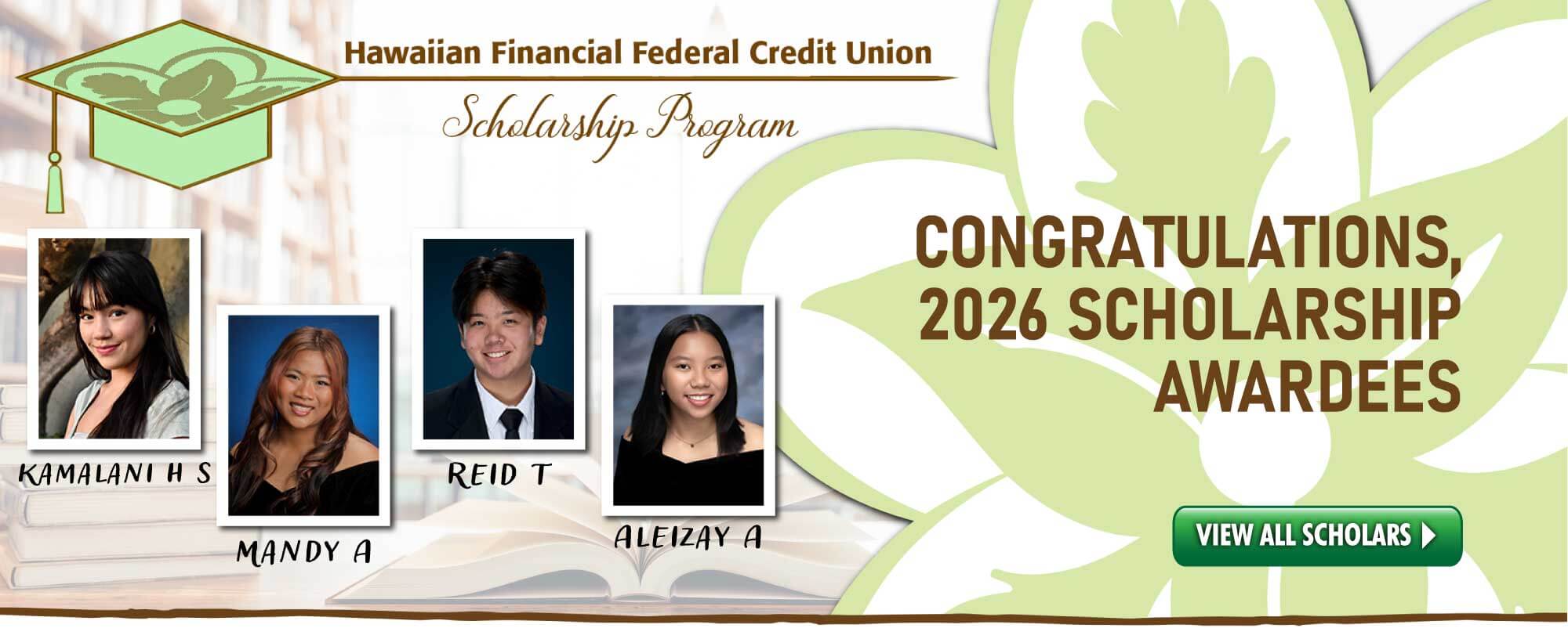 Congratulations to our 2026 HIFICU Scholarship Awardees!  Click to view all scholars.