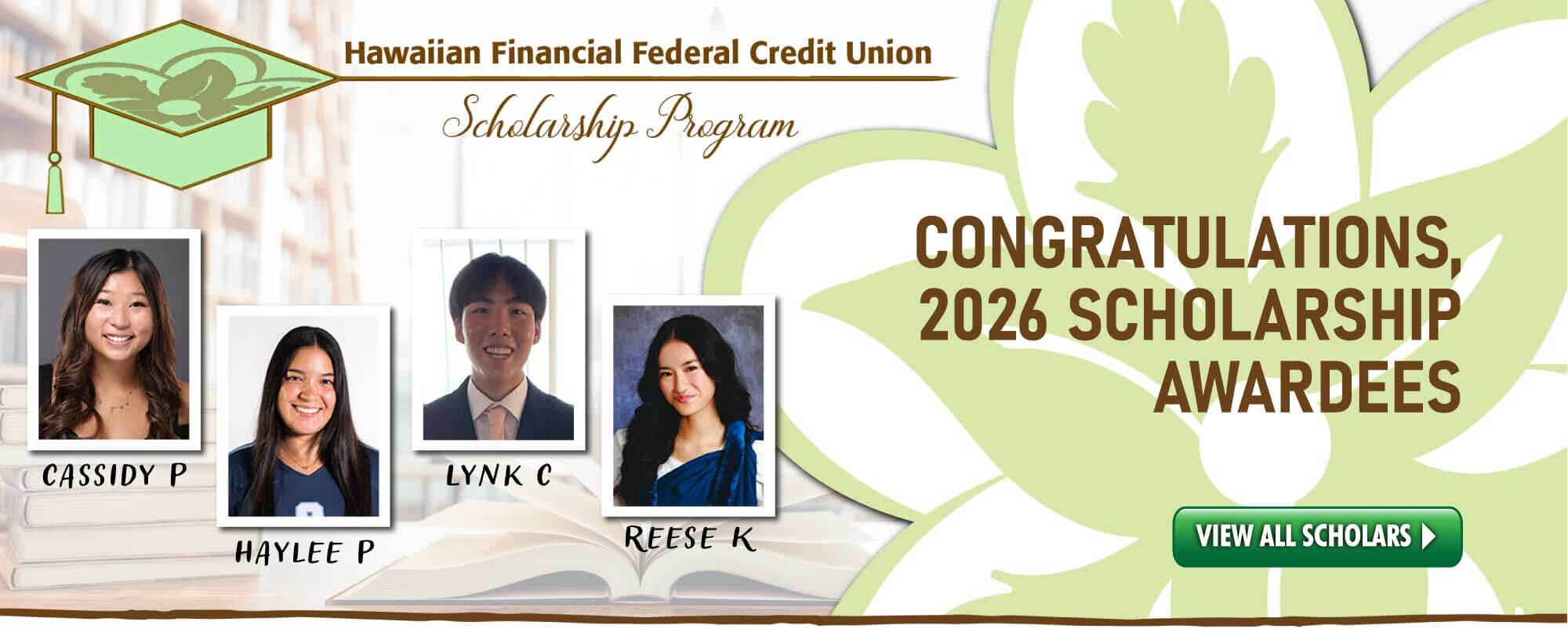 Congratulations to our 2026 HIFICU Scholarship Awardees!  Click to view all scholars.
