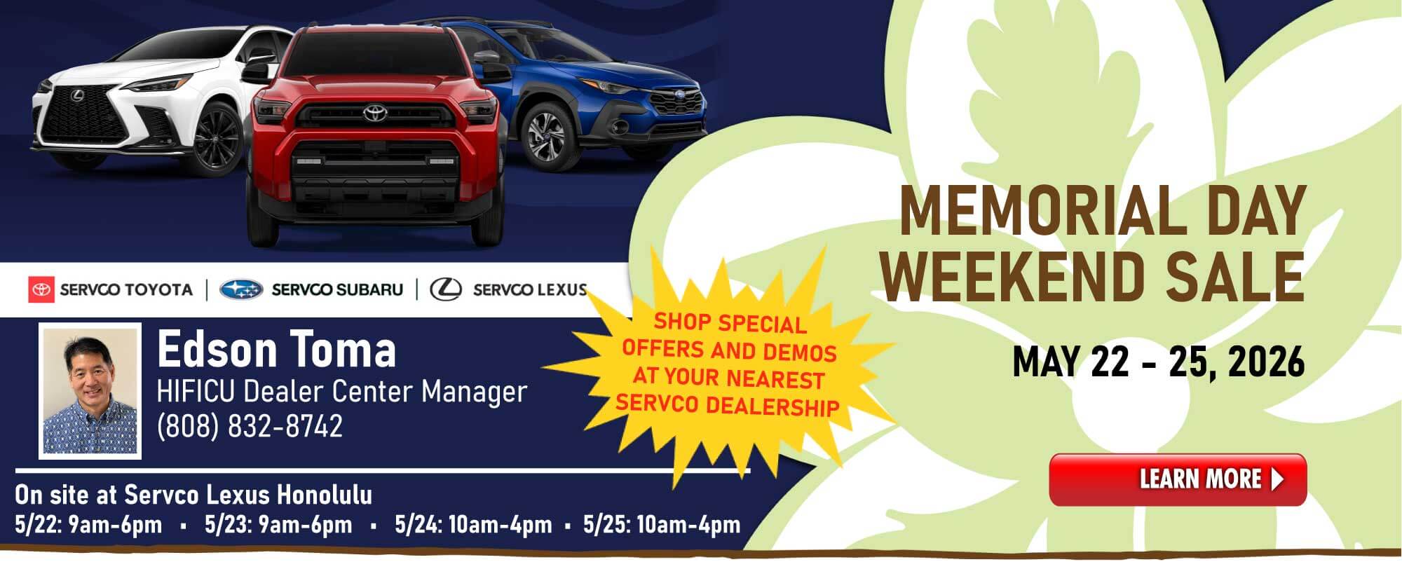 Check out Servco's Memorial Day Weekend Sale! Shop special offers and demos at your nearest Servco Dealership.