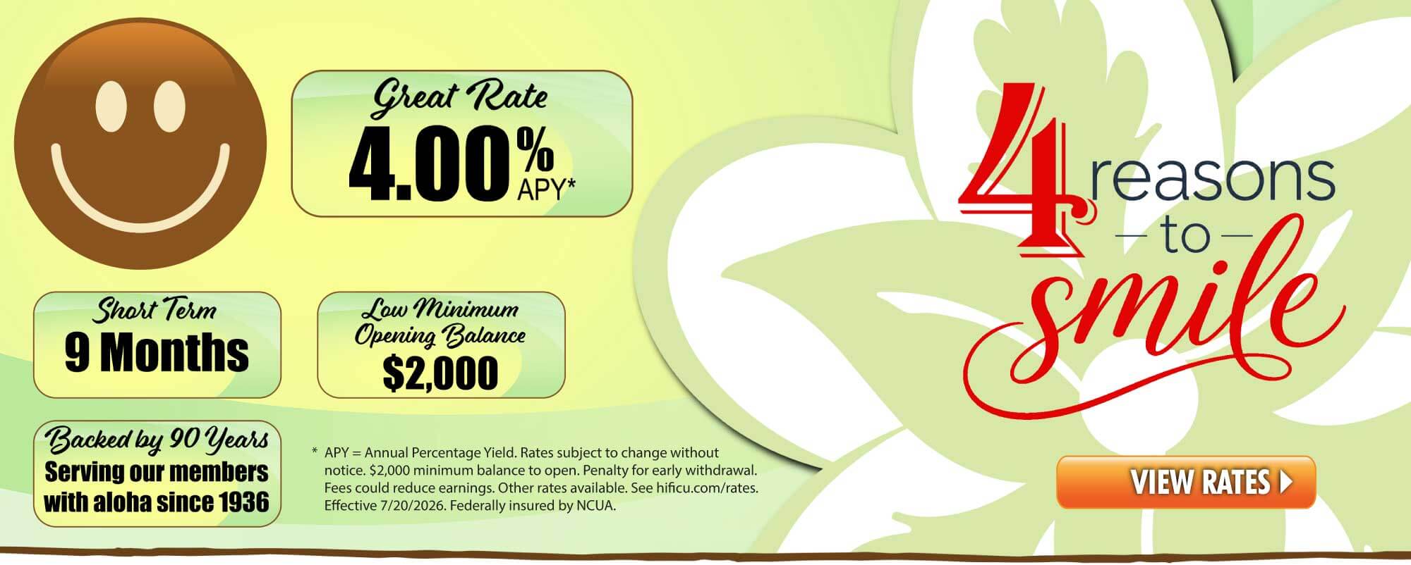 HIFICU's giving you 4 reasons to smile with a 4% APY Share Certificate!  Limited time offer. Apply today!