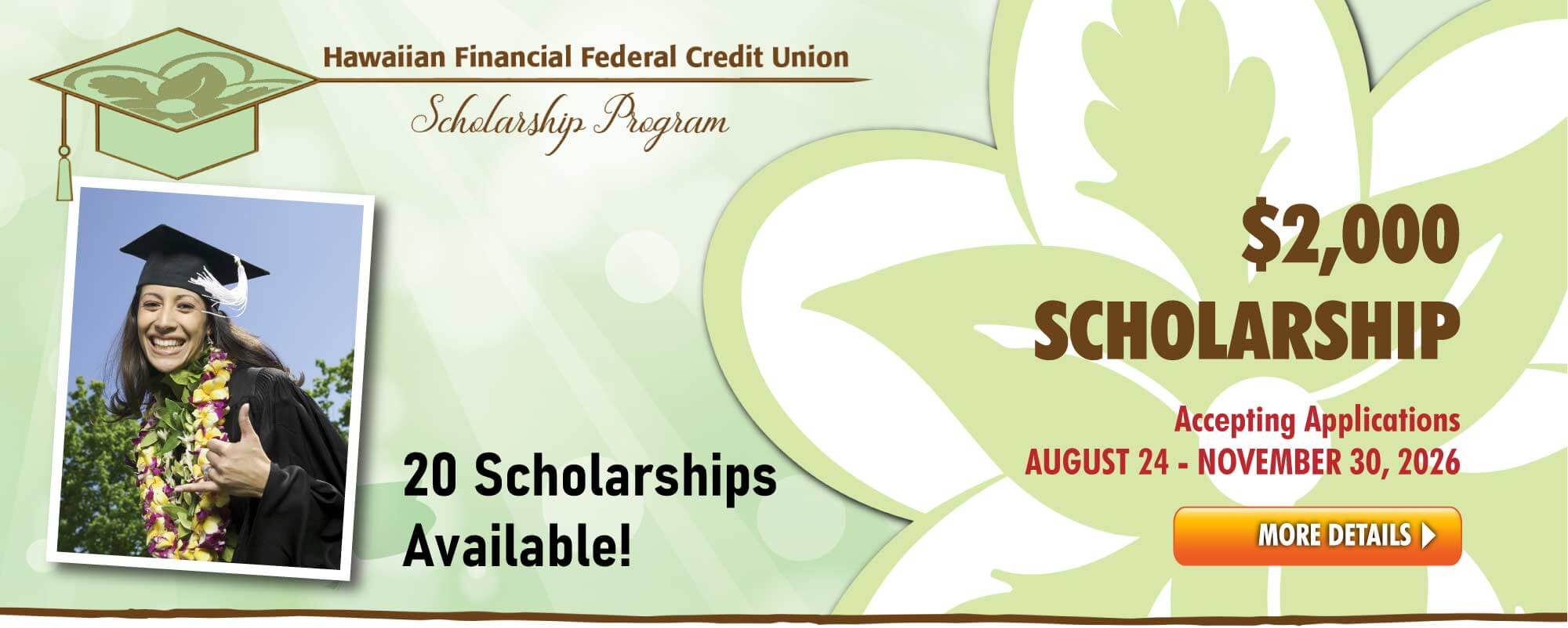 Now accepting applications for HIFICU's Scholarship program! 20 Scholarships available for $2,000 each.
