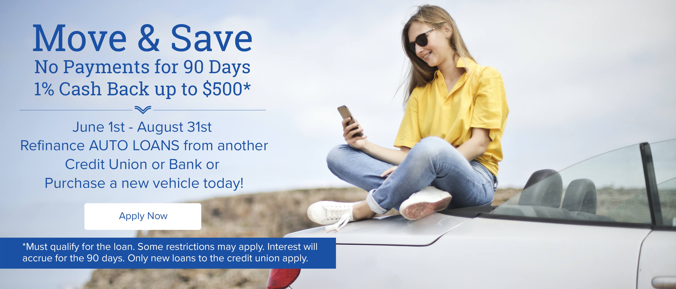 Move & Save No Payments for 90 Days 1% Cash Back up to $500*