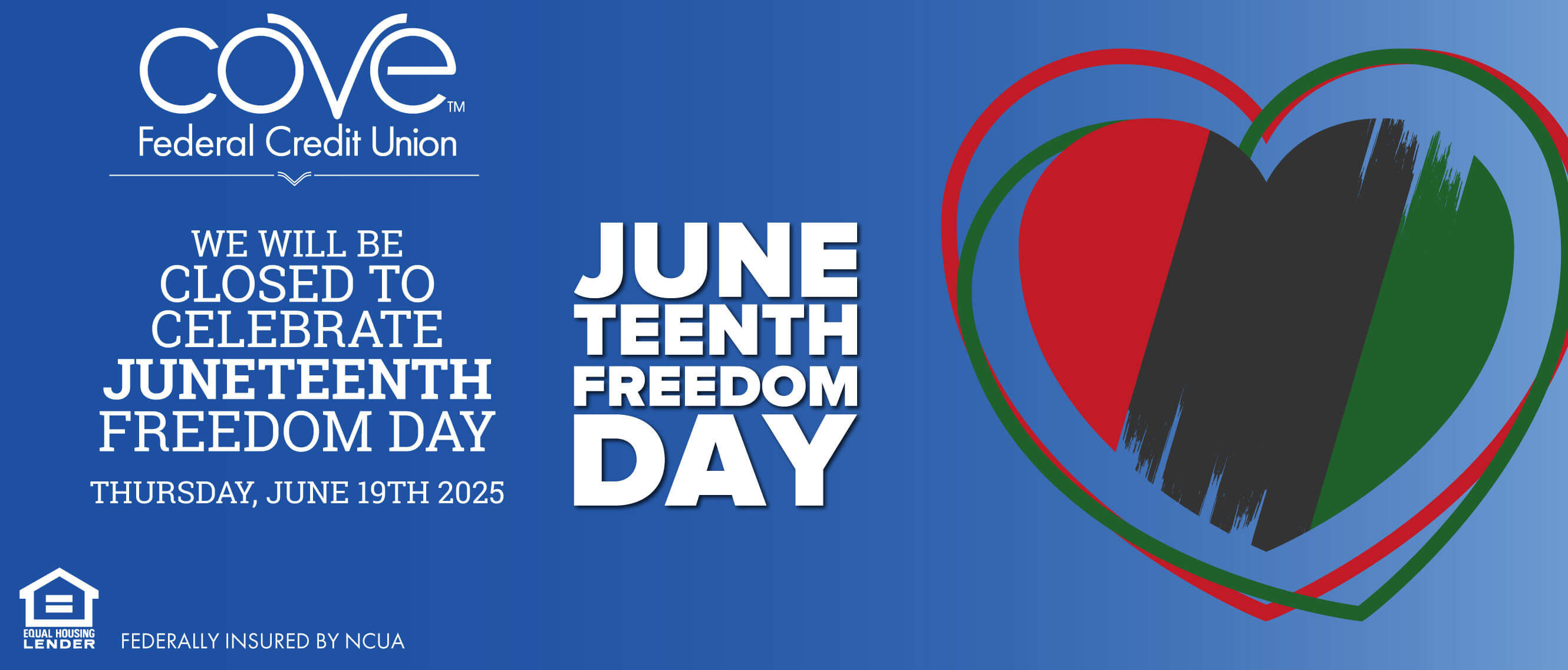 In Observance of Juneteenth We will be closed Thursday, June 19th