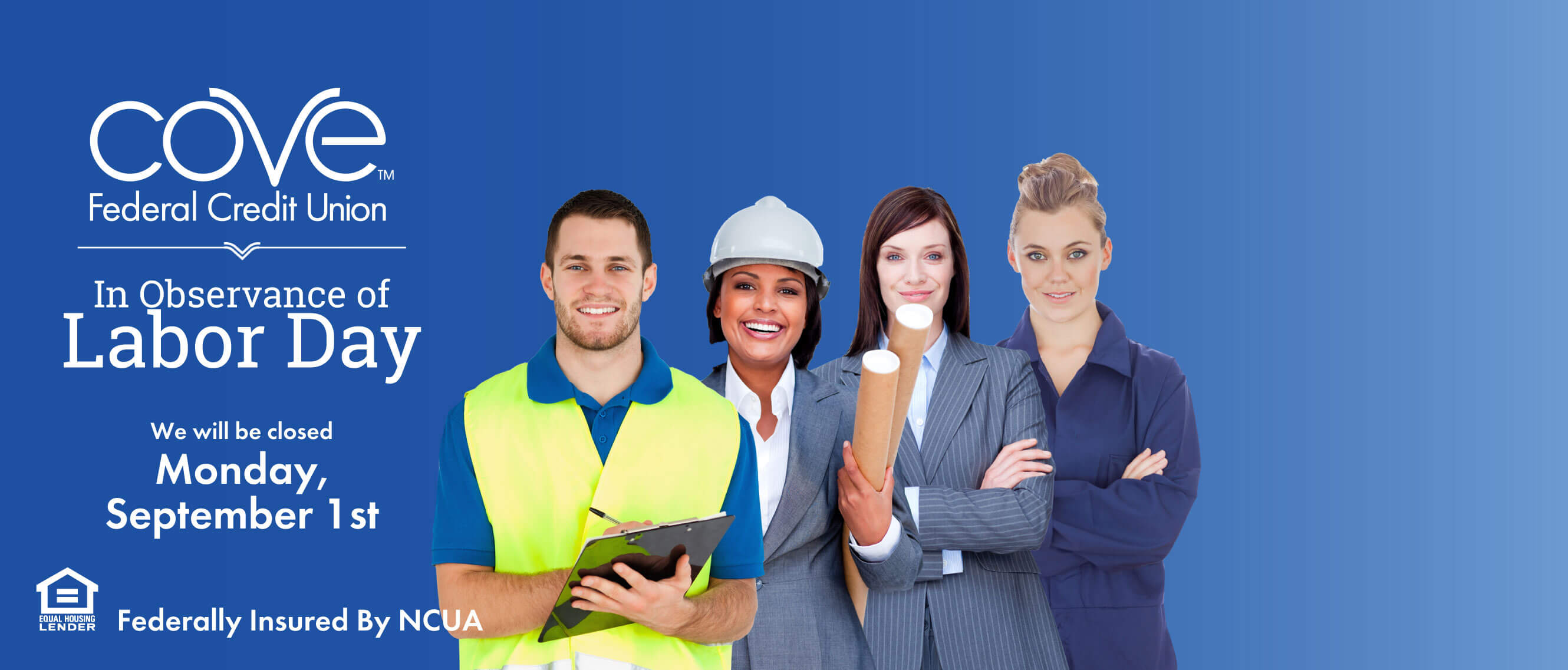 In Observance of Labor Day We will be closed Monday, September 1, 2025