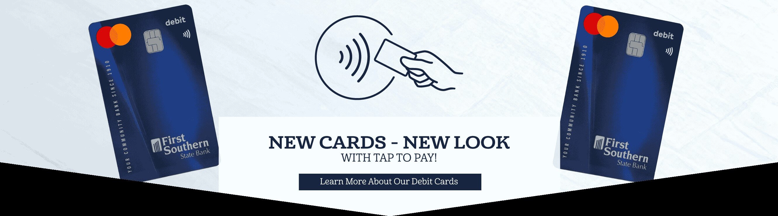 LEARN MORE ABOUT OUR DEBIT CARDS.
