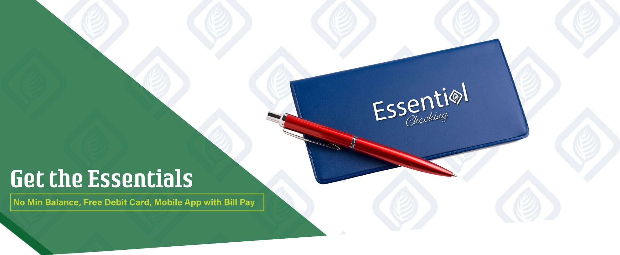 Essential checking has everything you need.