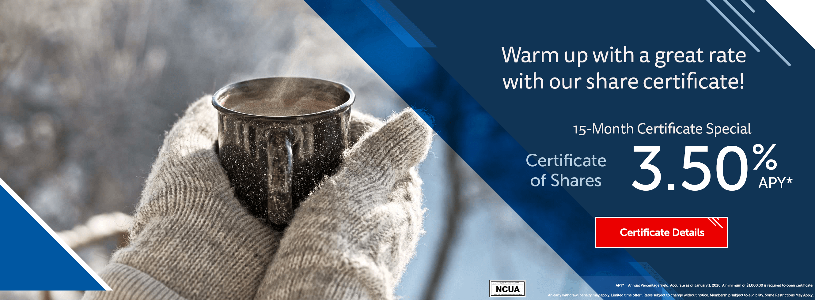 Warm up with a great rate with our share certificate!