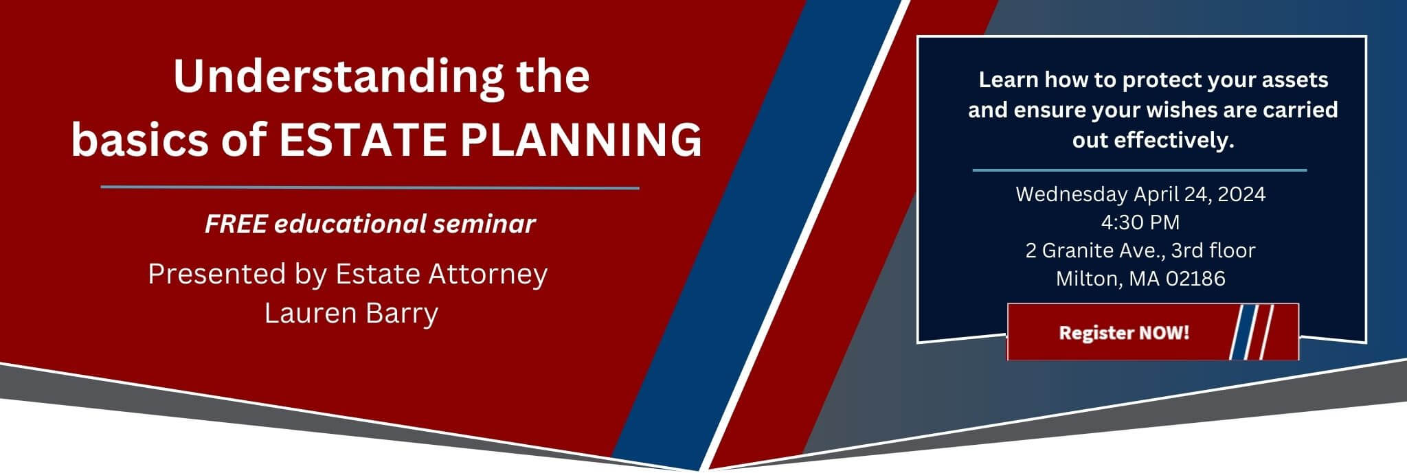 Join us for a FREE seminar on the basics of estate planning with estate attorney Lauren Barry Wednesday April 24th at 430 PM 2 granite ave floor 3 in Milton MAmilton