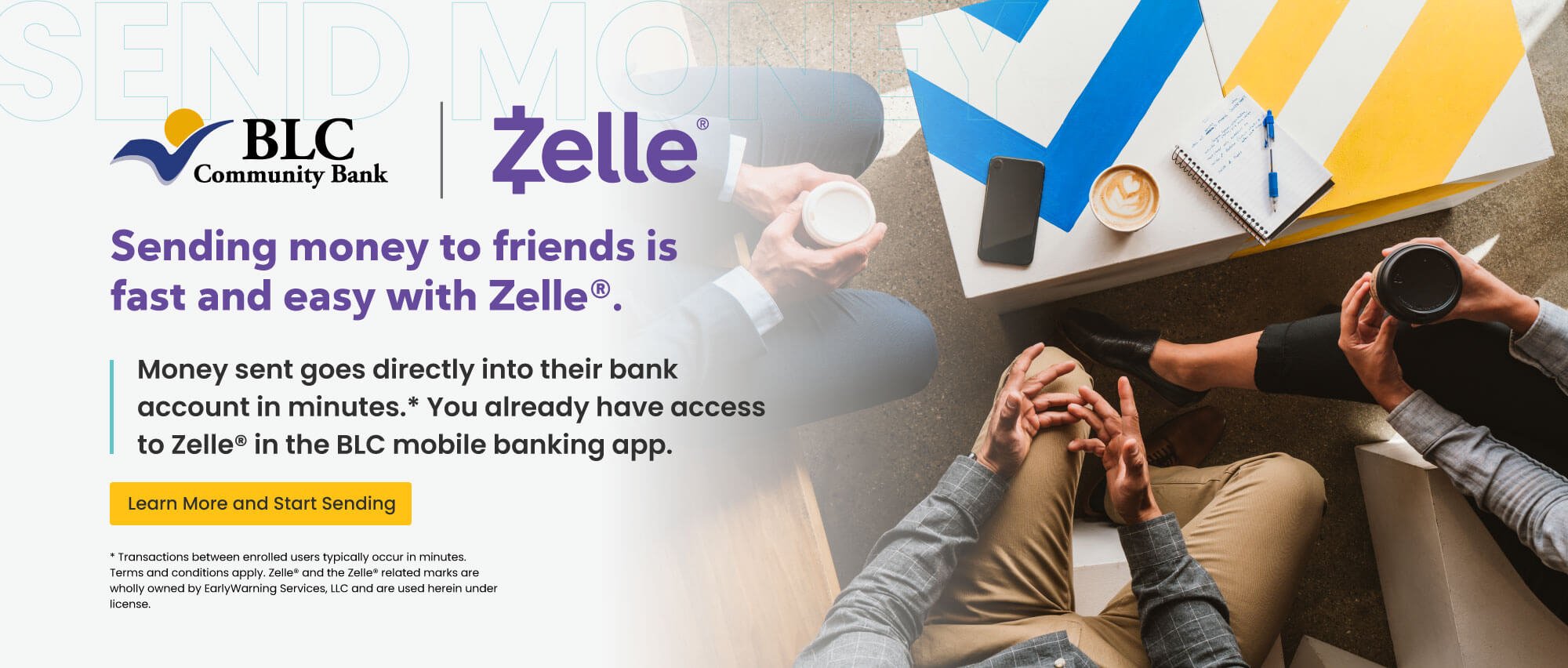 Sending money to friends is fast and easy with Zelle. Click here to learn more and start sending.