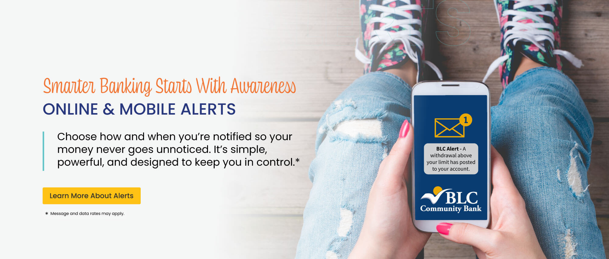 Know the moment something happens in your accounts with online and mobile banking alerts. 