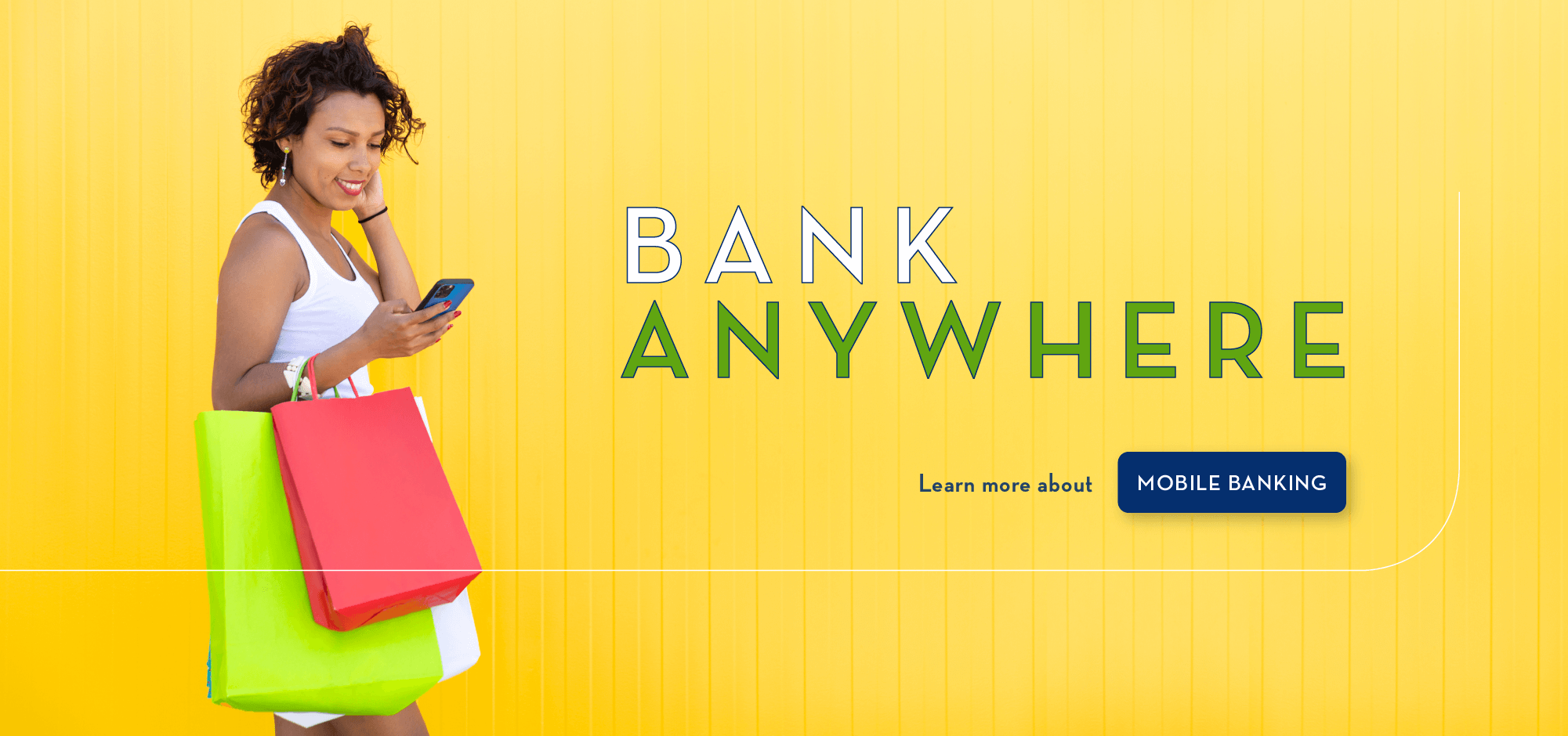 Bank Anywhere! Learn about mobile banking