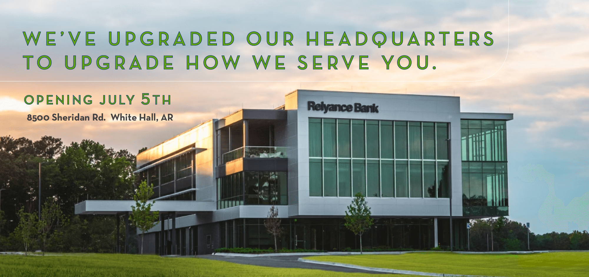 We've upgraded our headquarters to upgrade how we serve you. Opening July 5th