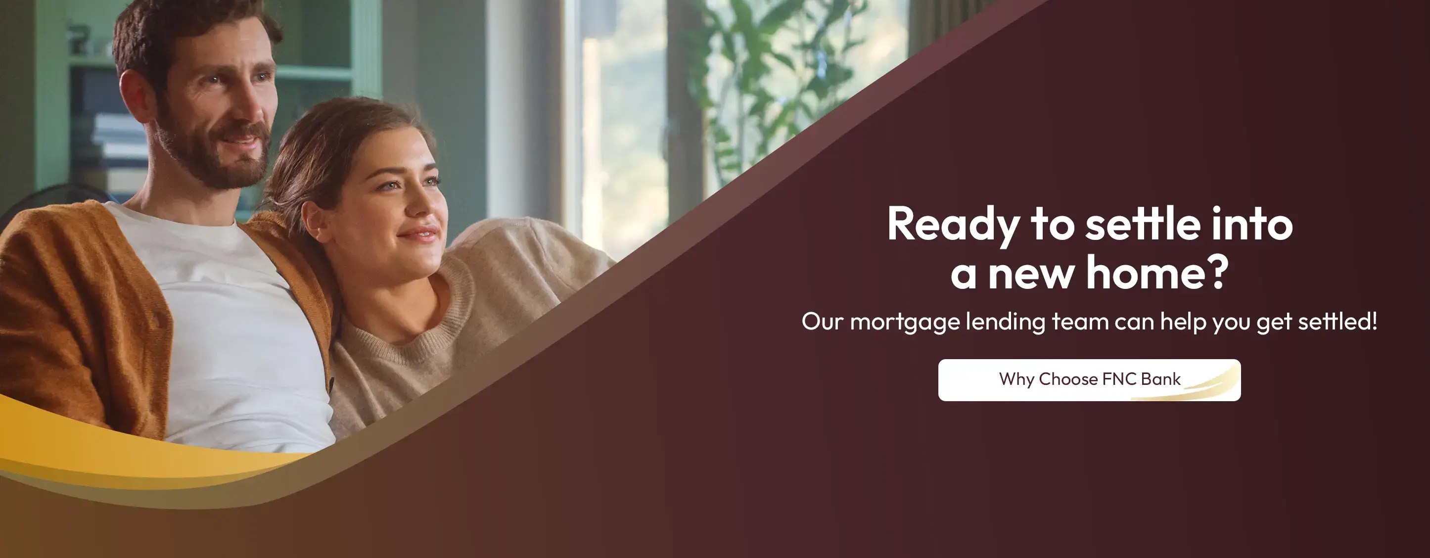 Ready to settle into a new home? Our mortgage lending team can help you get settled! Why Choose FNC Bank.