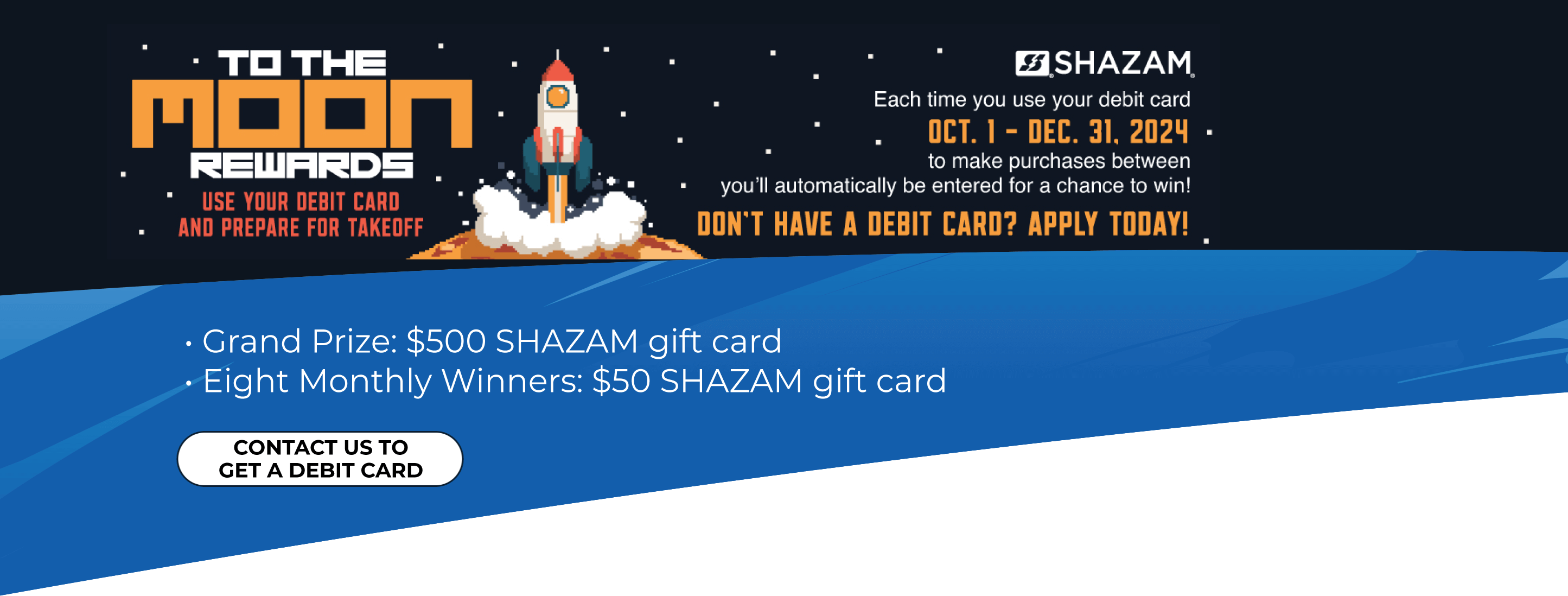 Use your debit card for a chance to win SHAZAM gift cards