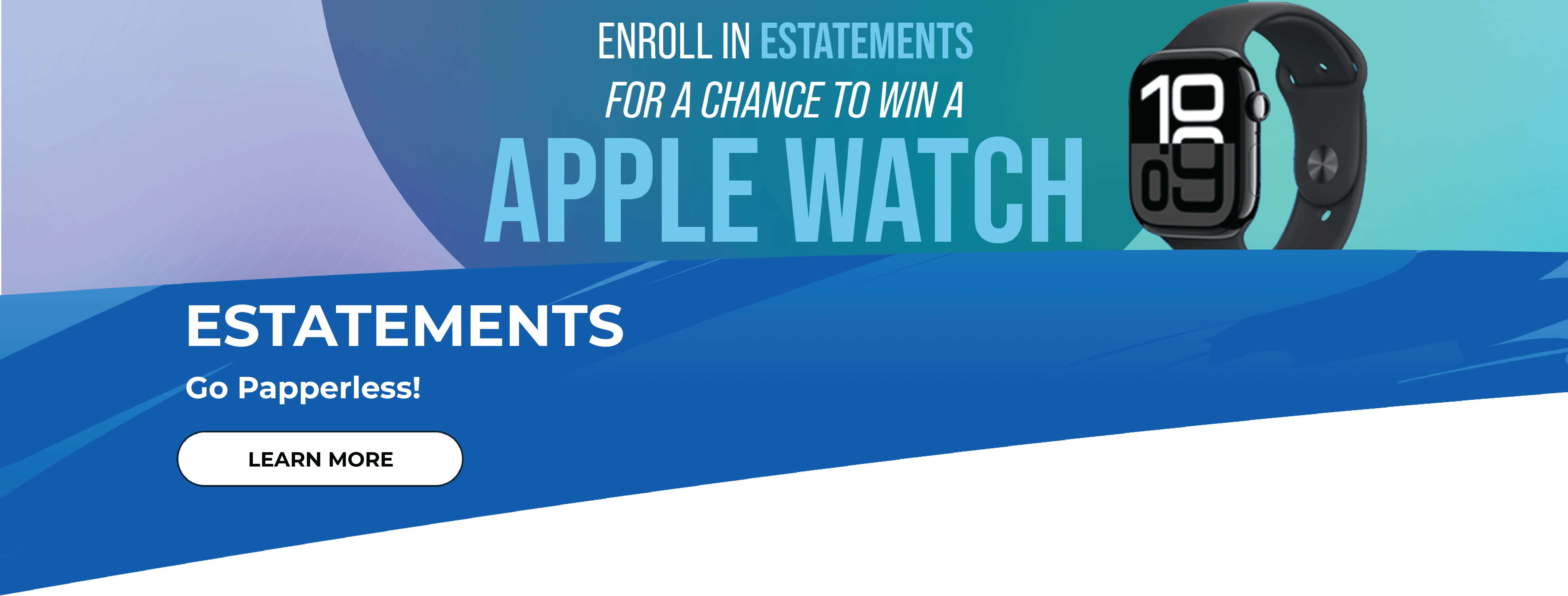 Enroll in eStatements for a chance to win an Apple Watch