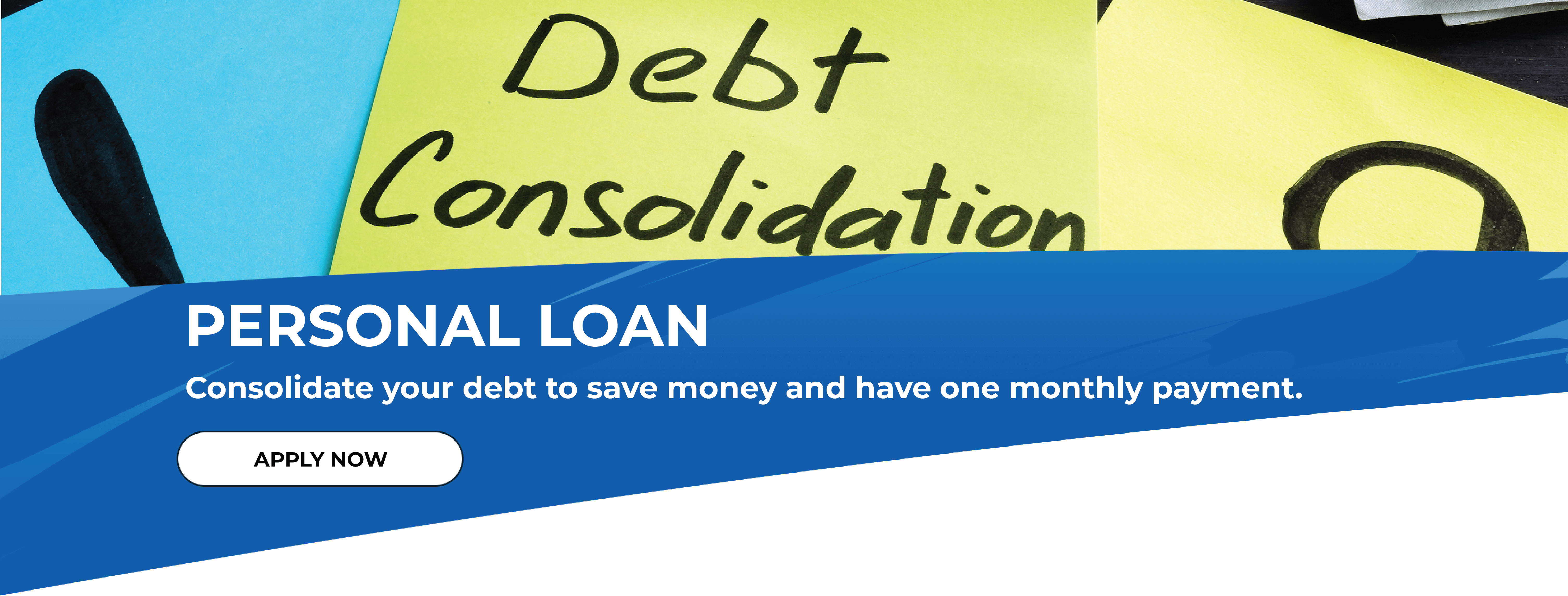 Consolidate your debt with a Personal Loan from CCCU.