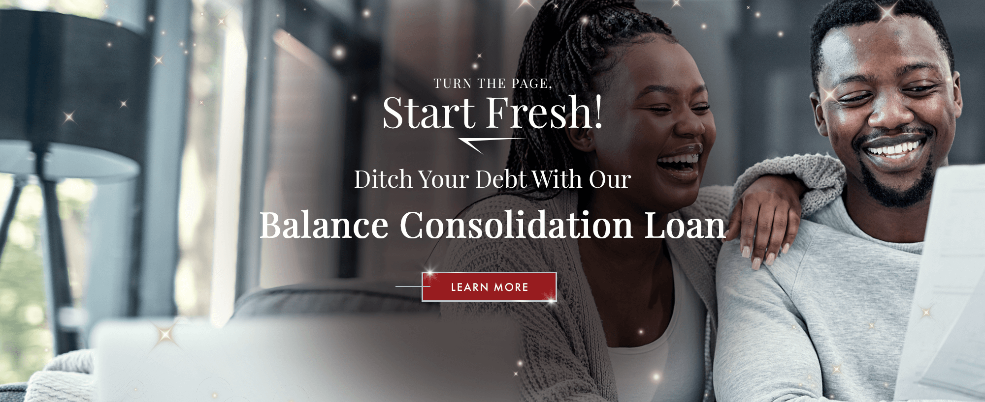 Turn The Page, Start Fresh! Balance Consolidation Loan Available