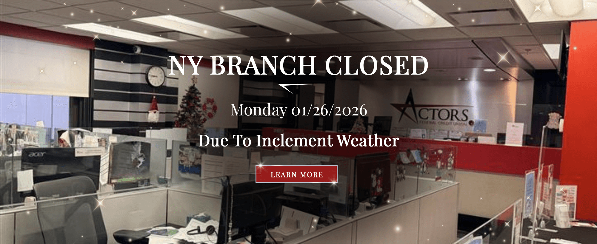 NY BRANCH CLOSED: Monday 01/26/2026 due to inclement weather